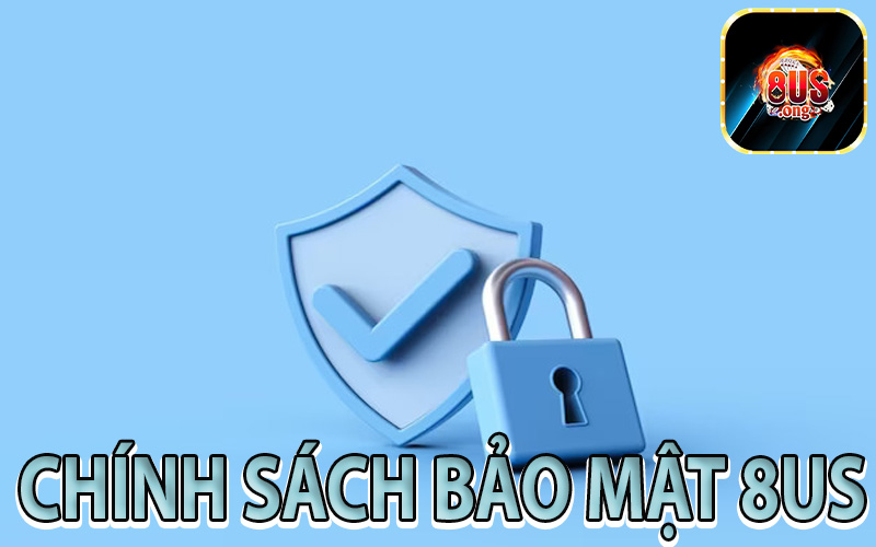 Chính Sách Bảo Mật 8US