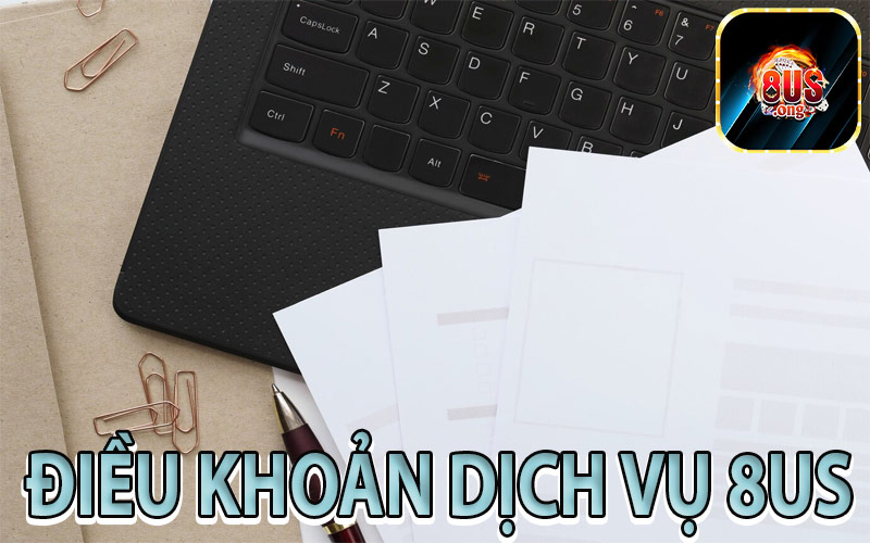 Điều Khoản Dịch Vụ 8US